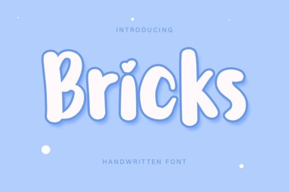 Bricks: A Handwritten Font for Digital Design