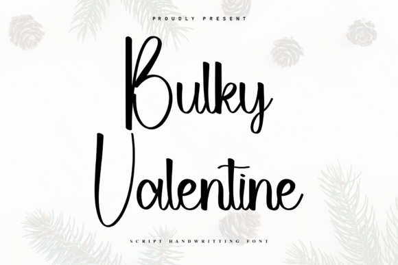 Bulky Valentine: A Font That Adds Heart to Your Brand
