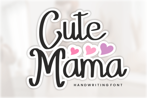 Cute Mama