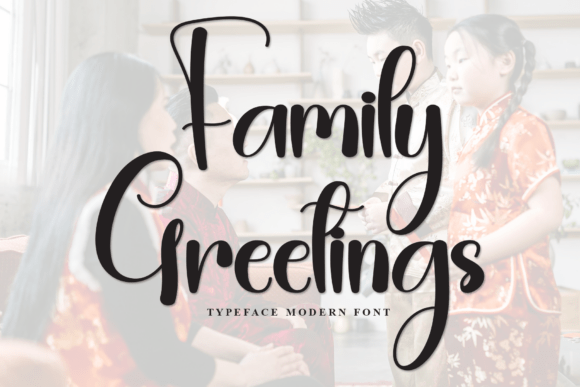 Family Greetings: A Font That Elevates Your Brand