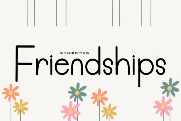 Friendships: A Script Font for Campaign Creativity