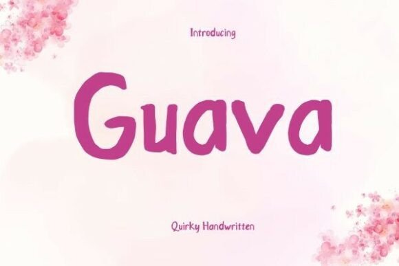 Guava: A Handwritten Font That Breathes Life Into Your Creations