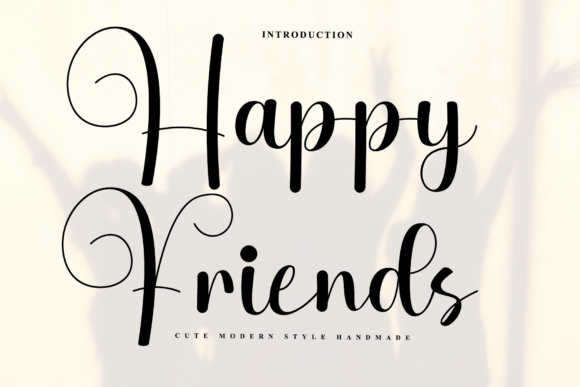 Happy Friends: A Script Font for Dynamic Digital Campaigns