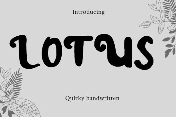 Lotus: A Script Font for Crafters and Designers