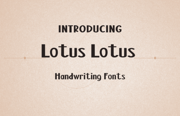 Lotus Lotus: The Font That Made My Campaign Pop